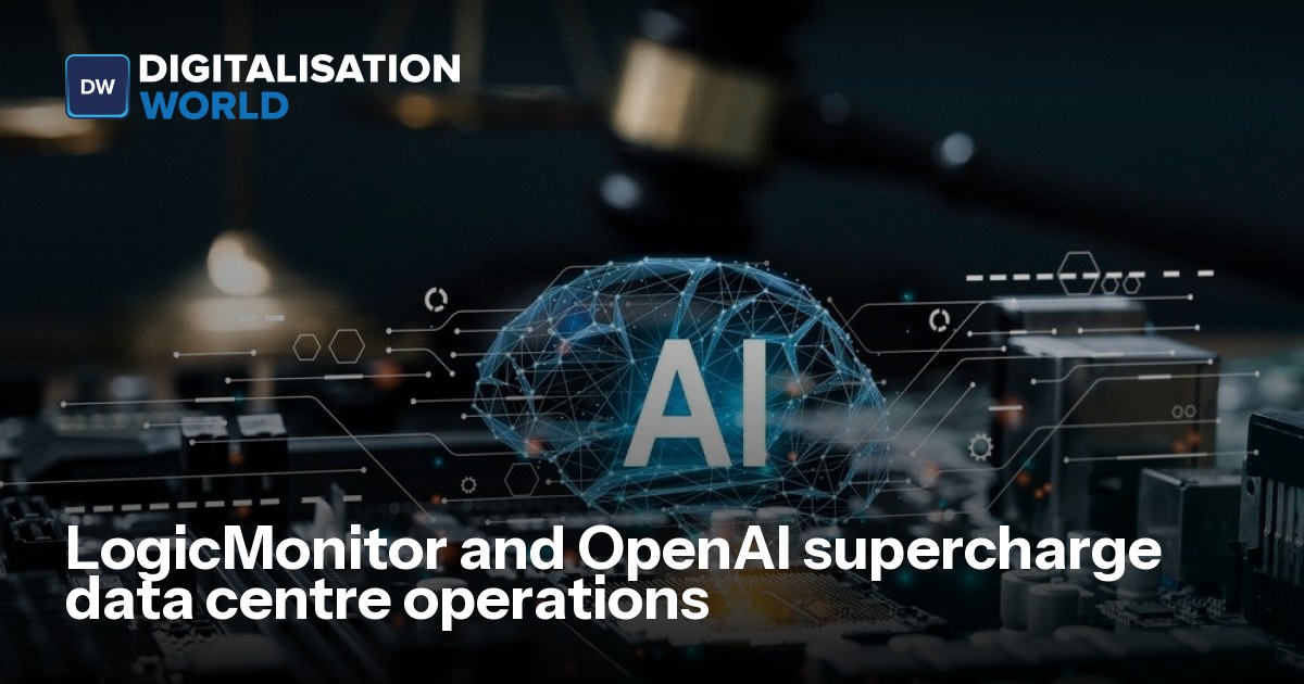 LogicMonitor and OpenAI supercharge data centre operations | Data ...
