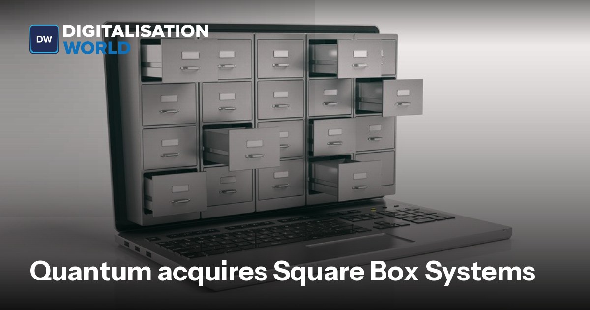 Quantum acquires Square Box Systems | Digitalisation World