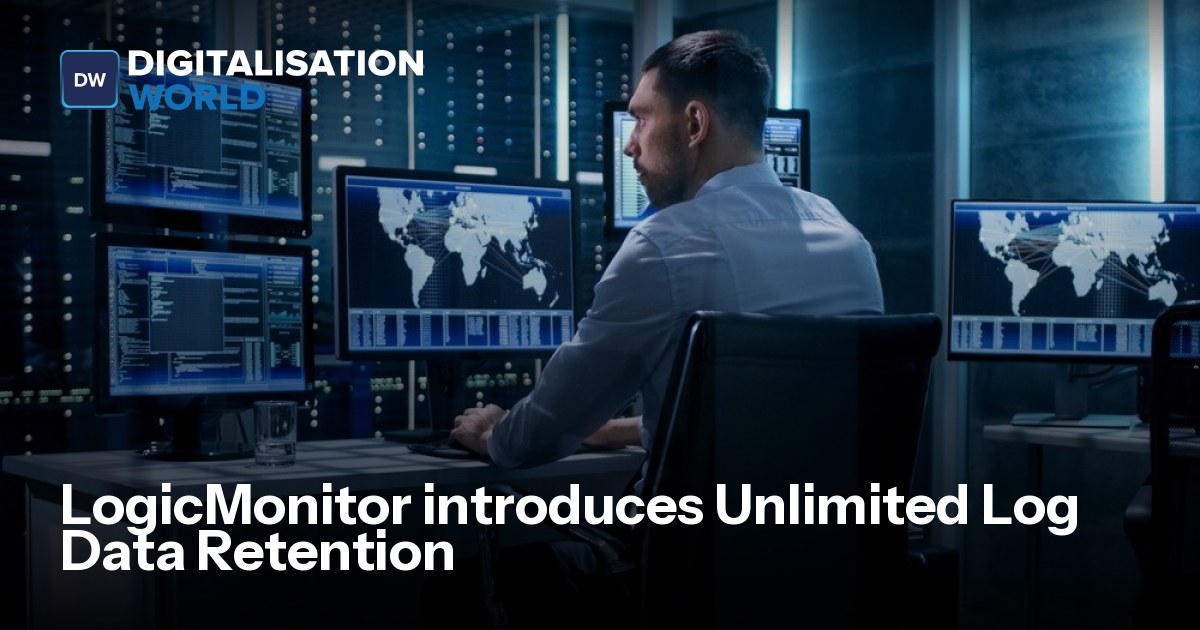 LogicMonitor introduces Unlimited Log Data Retention | Digitalisation World