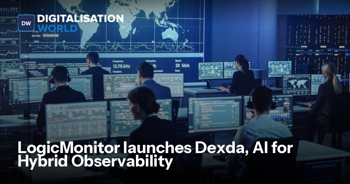 LogicMonitor launches Dexda, AI for Hybrid Observability ...