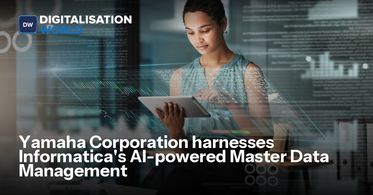 Yamaha Informatica Developer Yamaha Corporation harnesses Informatica's AI-powered Master Data ...