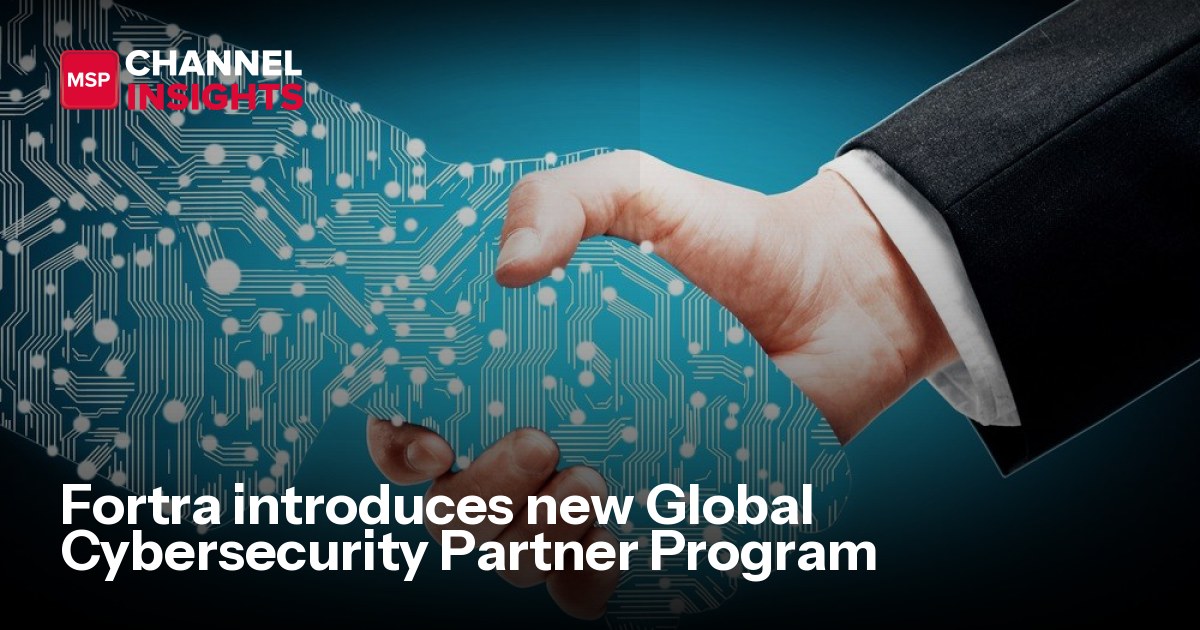 Fortra introduces new Global Cybersecurity Partner Program ...