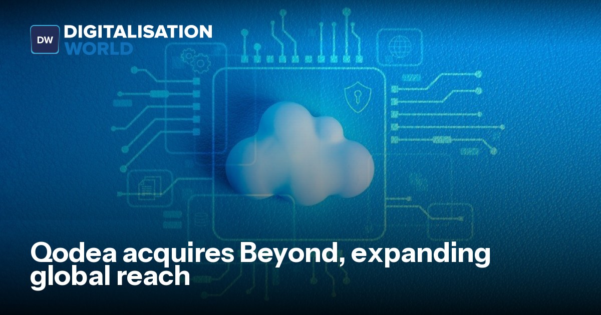 Qodea acquires Beyond, expanding global reach | Data Centre Solutions