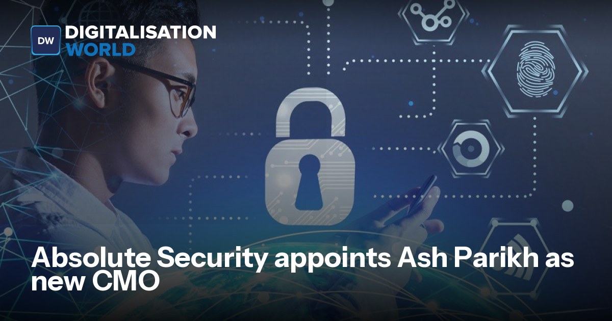 Absolute Security appoints Ash Parikh as new CMO | Data Centre Solutions