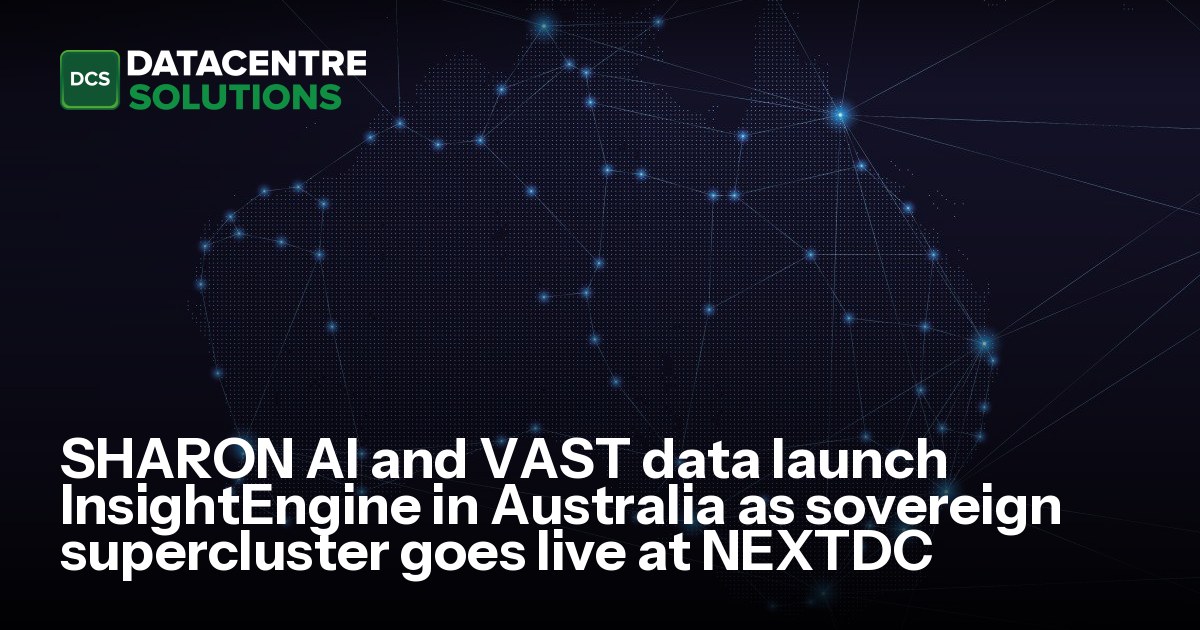Data Launch SHARON AI and VAST data launch InsightEngine in Australia as sovereign ...
