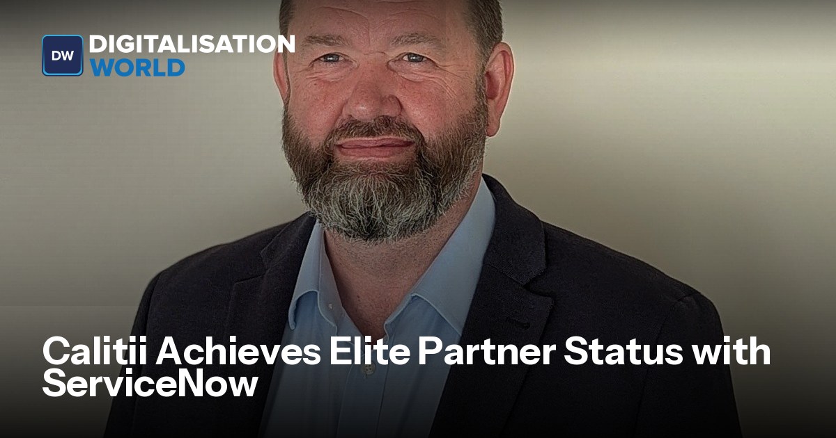 Calitii Achieves Elite Partner Status with ServiceNow | Digitalisation ...