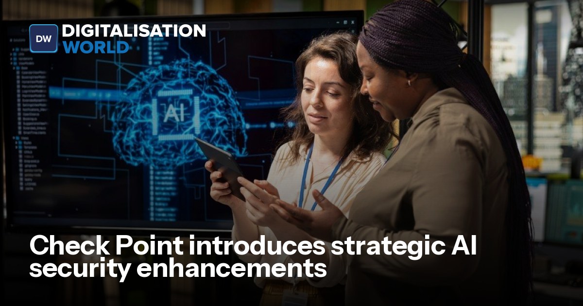 Check Point introduces strategic AI security enhancements ...